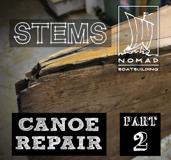 Canoe Repair Part 2 – Stem repairs