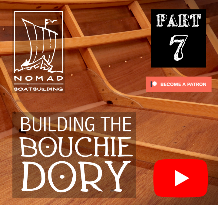 Building the Bouchie Dory Part 7 – Frames Pt. 1