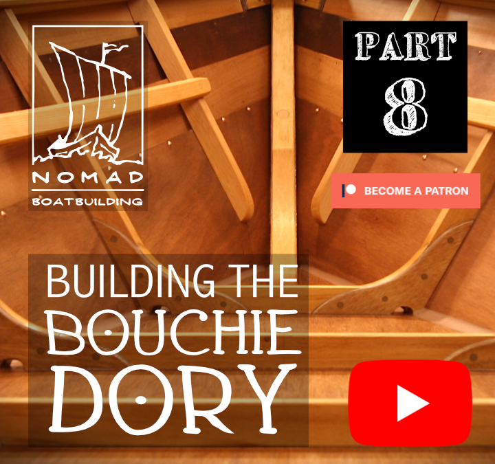 Building the Bouchie Dory Part 8 – Frames Pt.2