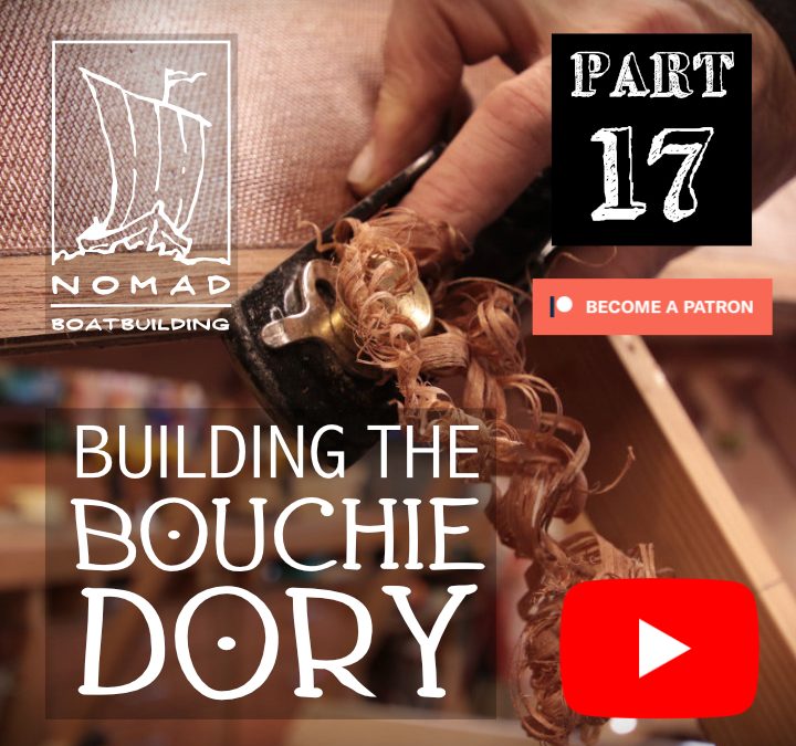 Building the Bouchie Dory Part 17 – Finishing the garboards