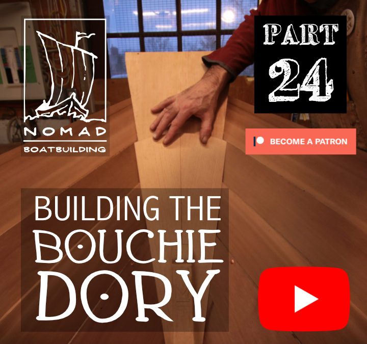 Building the Bouchie Dory Part 24 – Fixing mistakes continued
