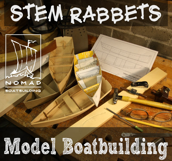 Model boatbuilding – Chopping stem rabbbets